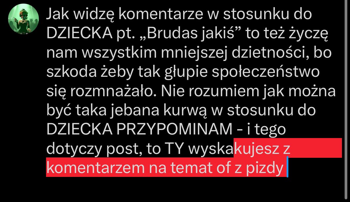 zygzak_7's tweet photo. @mayotampopopopo @CzajkaKris @sanzumeow Jak widzę komentarze w stosunku do DZIECKA pt. „Brudas jakiś” to też życzę nam wszystkim mniejszej dzietności, bo szkoda żeby tak głupie społeczeństwo się rozmnażało. Nie rozumiem jak można być taka jebana kurwą w stosunku do DZIECKA PRZYPOMINAM - i tego dotyczy post, to TY https://t.co/KlYZSyqBZE