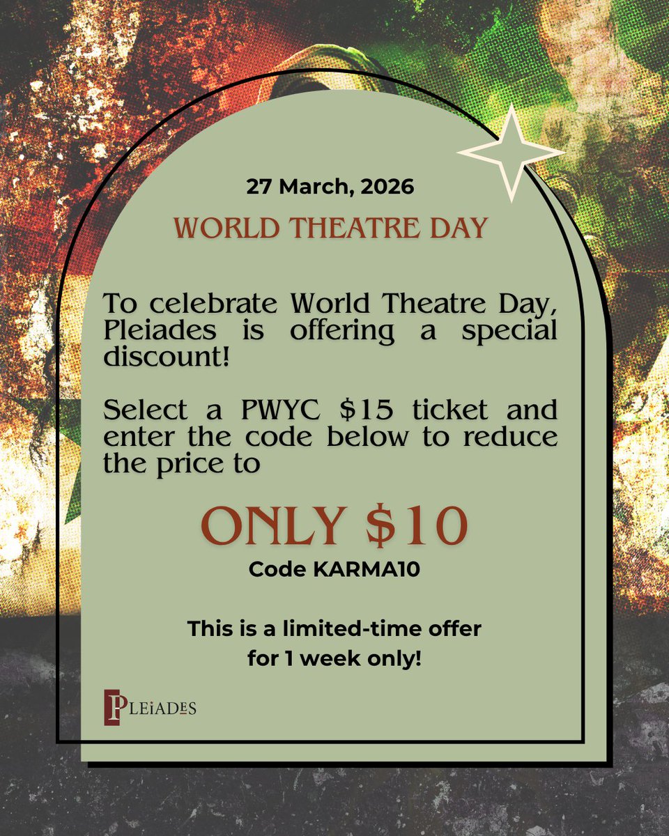 pleiadestheatre's tweet photo. 🎭 Celebrate World Theatre Day with us! 🎭
For one week only, enjoy a special $10 ticket offer for the world premiere of KARMA!

📅 May 1 - 17, 2026
📍@beyondwallsTPM
🌟 Use code KARMA10
🎟️ Tickets for just *$10*: https://t.co/AQVicZbYHN

✨ Offer valid until April 3, 2026 https://t.co/gwTs07ZZyz