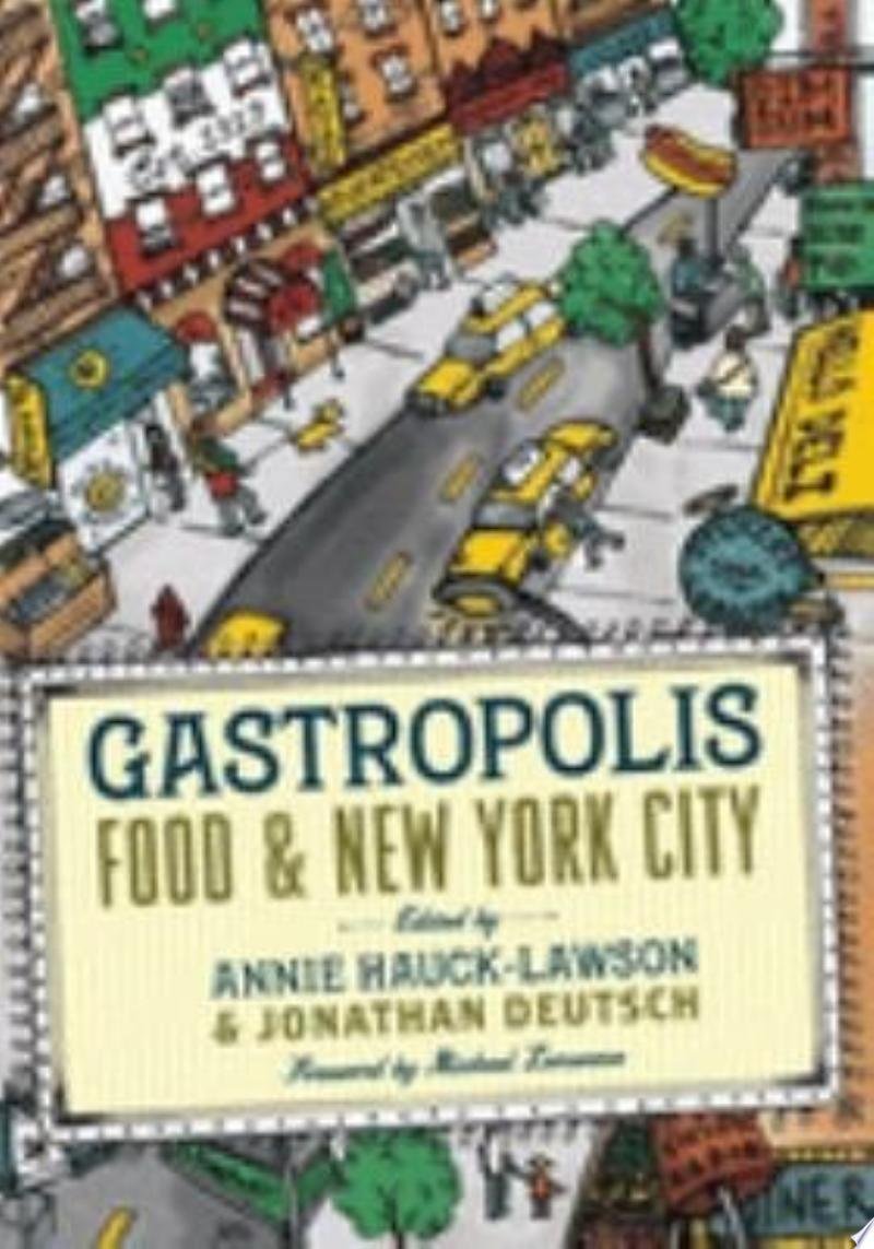 Gastropolis: Compiling a portrait that's both fascinating and deliciously fun, Gastropolis explores the endlessly evolving relationship between New York…

Annie Hauck-Lawson, Jonathan Deutsch - 2009

books.google.com/books?id=-J1dW…