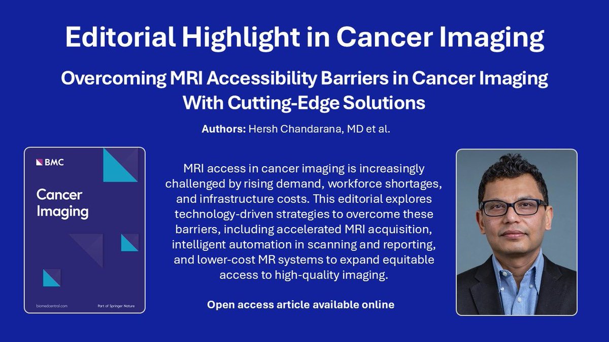 ElsayesKhaled's tweet photo. I am highlighting an important editorial recently published in Cancer Imaging “the official journal of @ICIS_News written by my friend Hersh Chandarana 
This editorial discusses important barriers to MRI access in cancer imaging, including increasing demand, workforce shortages, and infrastructure costs, and highlights technology-driven solutions that may help expand equitable access to high-quality imaging.
You can read at 
https://t.co/RRqCRI3mP6