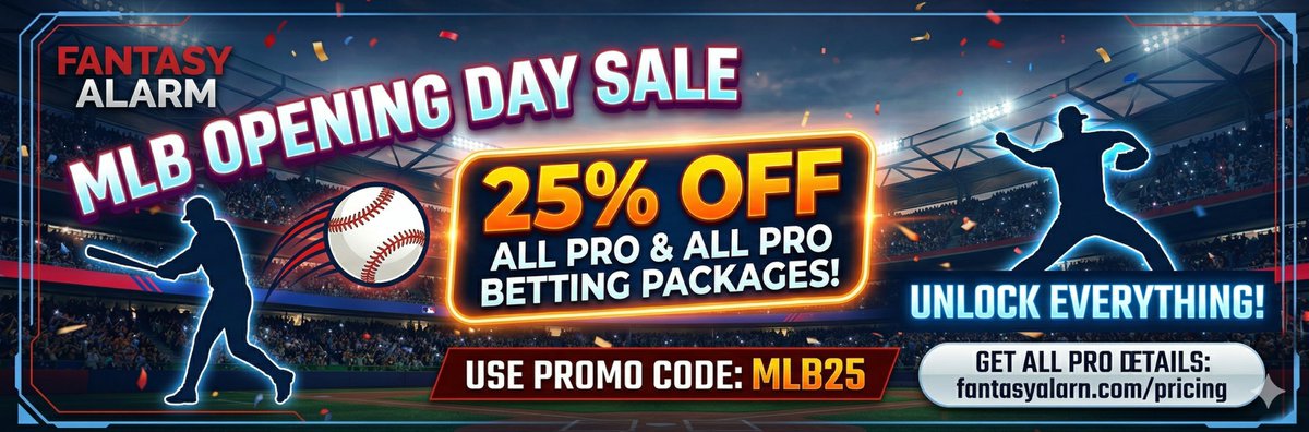 Baseball is back! ⚾️ Knock the season out of the park with 25% OFF All Pro &amp; Betting packages!

💰 Monthly: $29.98
🔥 Annual: $215.98 ($18/mo!)
📈 Betting: $22.48

🎟️Promo Code: MLB25
🔗 fantasyalarm.com/pricing