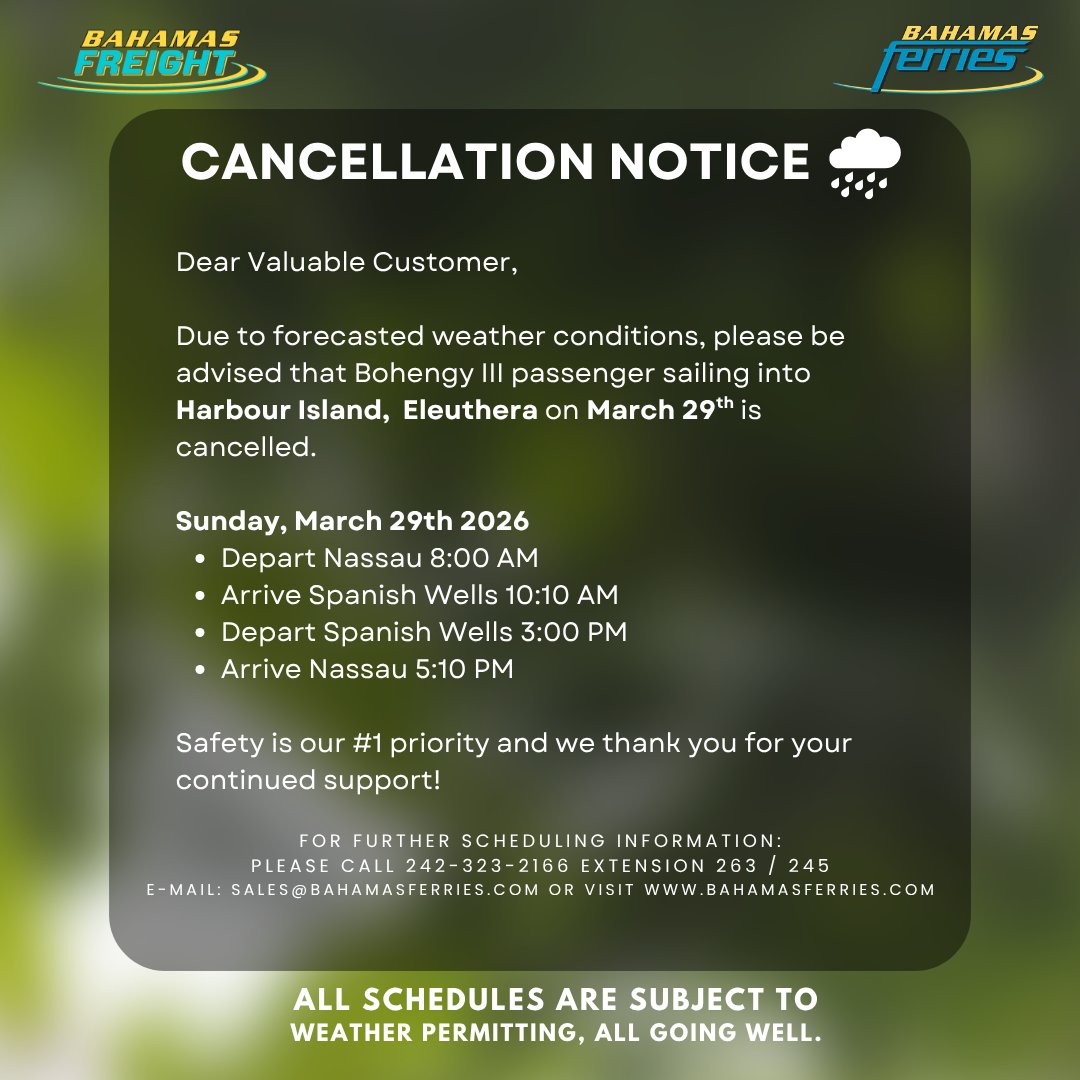📍Kindly pay attention to our passenger sailing cancellation notice for Harbour Island, Eleuthera!

We do sincerely apologize for any inconveniences incurred.