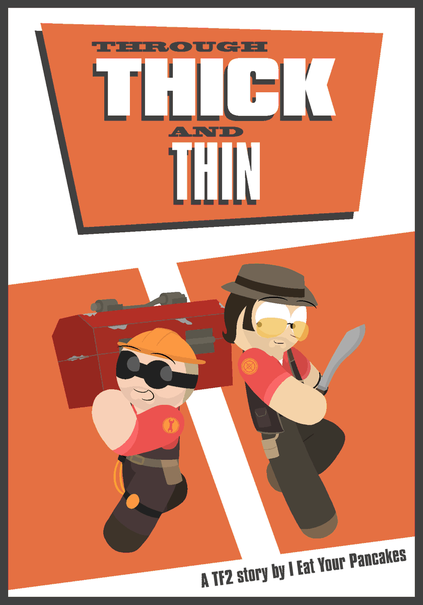 Breaking my silence with some great news. Chapter 1 of my TF2 fic, Through Thick and Thin, is up now on AO3! You get to see Engie and Sniper become BFFs :D Updates every Tuesday. I'll post here and my other sites every week when a new chapter drops. #TF2 archiveofourown.org/works/81817401