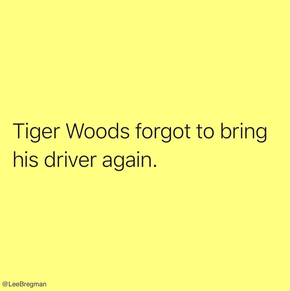 leepunk13's tweet image. Went from wearing that green jacket to an orange jumpsuit!
Tiger woods has been arrested for another DUI. Sources say he was looking for the 19th hole, but crashed out in the rough. This is his second DUI, making it a double bogey.
•
•
•
#TigerWoods #Golf #DUI #CarAccident
