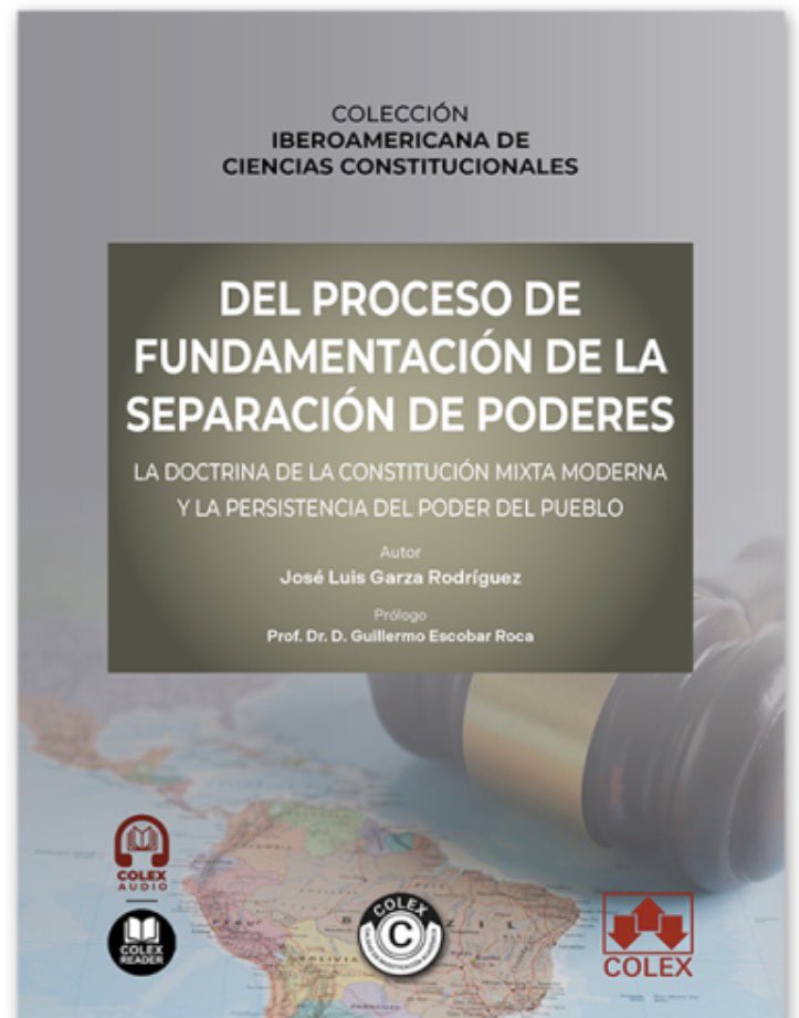 Se sigue consolidando la Colección Iberoamericana de Ciencias Constitucionales. Ya está el número 5 de José Luis Garza “Del Proceso de Fundamentación de la División de Poderes”. 
<a href="/Editorial_Colex/">Editorial Colex</a> 
<a href="/UAEM_MX/">UAEMéx</a> 

colexopenaccess.com/libros/reserva…