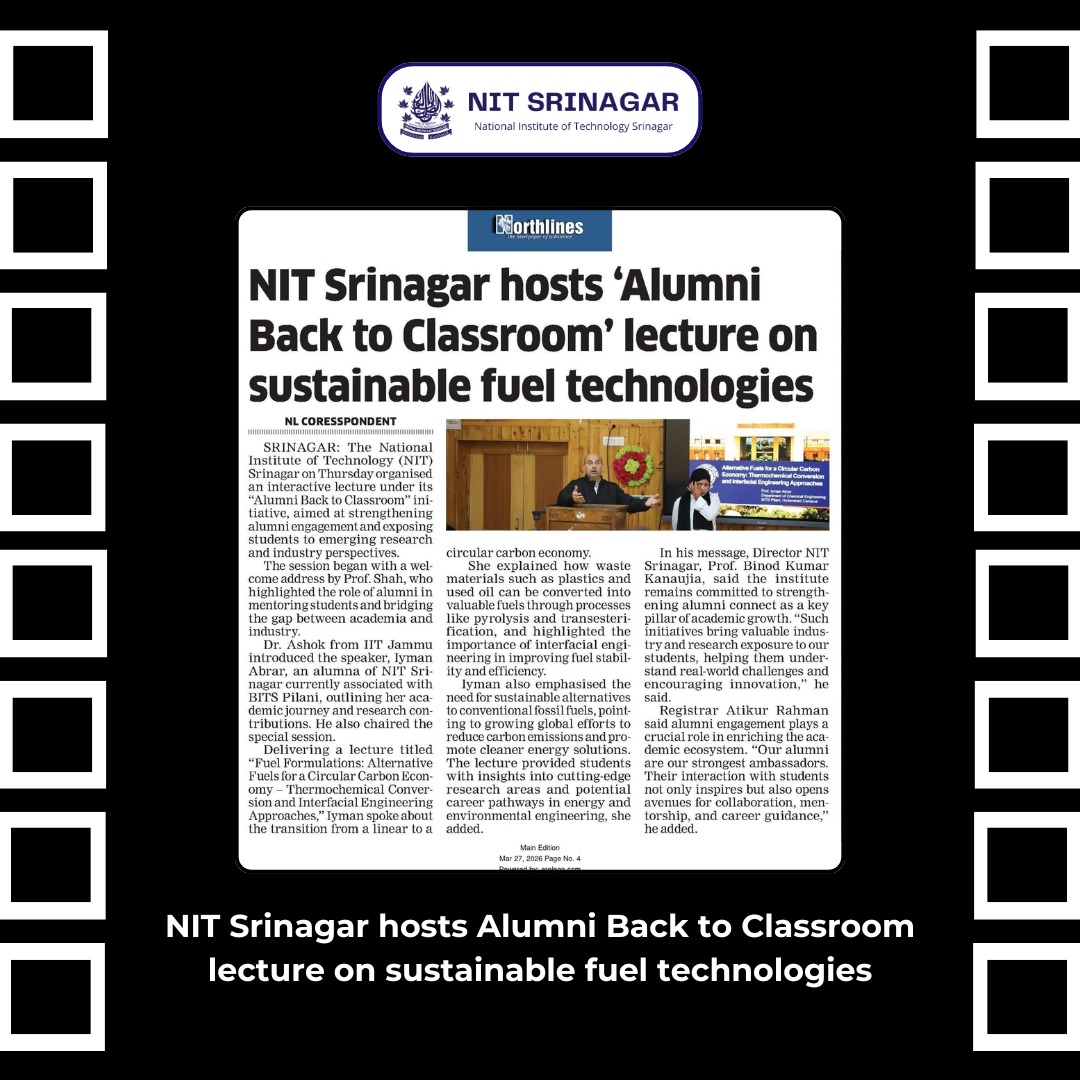 nitsriofficial's tweet image. NIT Srinagar hosted an Alumni Back to Classroom lecture by alumna Iyman Abrar (BITS Pilani) on sustainable fuel formulations and circular carbon economy, highlighting cleaner energy solutions and research opportunities.

#NITSrinagar #AlumniBackToClassroom #SustainableEnergy