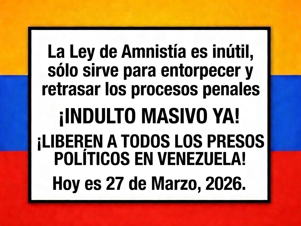 ¡INDULTO MASIVO YA!  ¡Liberen a todos los presos políticos!