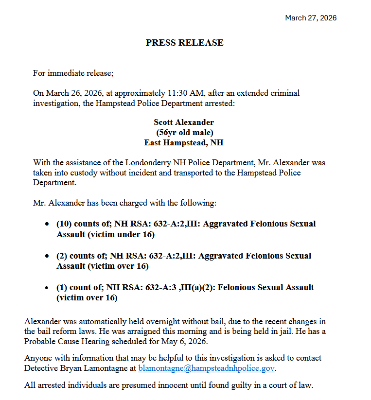 HampsteadPD's tweet photo. PRESS RELEASE On March 26, 2026, at approximately 11:30 AM, after an extended criminal investigation, the Hampstead Police Department arrested:

Scott Alexander
(56yr old male)

For more:
https://t.co/ITJ7ZlFTAO https://t.co/tNQzd75DMG