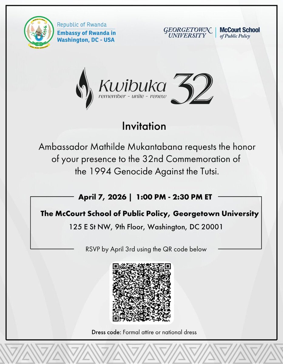 Join us for the 32nd Commemoration of the 1994 Genocide against the Tutsi. 
The event will take place on April 7, 2026, in Washington, D.C.
📍 The McCourt School of Public Policy, <a href="/Georgetown/">Georgetown University</a> University
⏱️ 1:00 PM - 02:30 PM ET 
RSVP by April 3rd at:  tinyurl.com/yst6tjxv