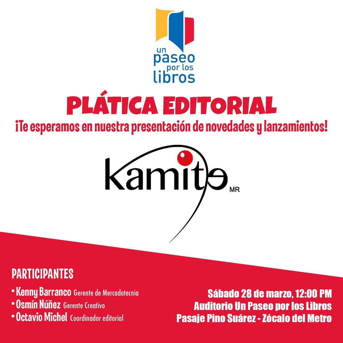 ComicsFanCdMx's tweet image. Editorial Kamite (@Kamite5) invita a una plática editorial para la presentación de sus #Novedades de #Comics ¡La cita es en Un Paseo Por Los Libros mañana a las 12 del día! Más información en la imagen que comparto 👇