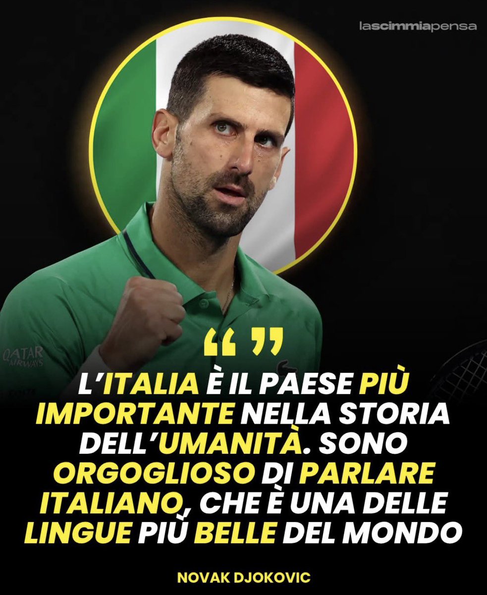 Novak Djokovic ha dedicato parole importanti all’Italia, definendola “il Paese più importante nella storia dell’umanità” e dichiarando il suo orgoglio nel parlare italiano, una lingua che considera tra le più belle al mondo.

Un legame, quello con il nostro Paese, che negli anni
