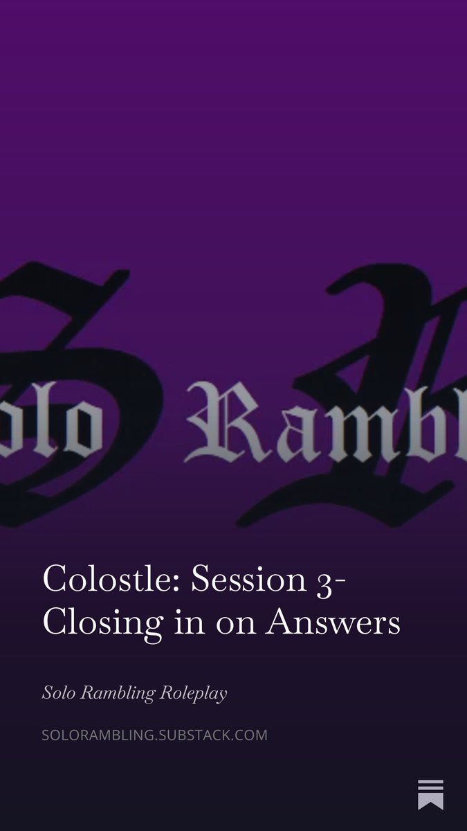 soloRamblingRPG's tweet photo. Session 3 of my Colostle campaign is now live! You can find it here on substack: #solorpg
https://t.co/wCxE16XsfS https://t.co/UjyM4YNVzC