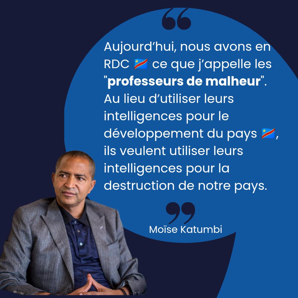 #RDV : « Aujourd'hui, nous avons en
RDC ce que j'appelle les
"professeurs de malheur".
Au lieu d'utiliser leurs intelligences pour le développement du pays ils veulent utiliser leurs intelligences pour la destruction de notre pays. »<a href="/moise_katumbi/">Moise Katumbi</a> 

<a href="/judaRdc/">JudaRdc🇨🇩❤️</a> <a href="/sdk_dp/">Donpierrot L. Sadiki</a> <a href="/sethkikuni/">Seth Kikuni</a>