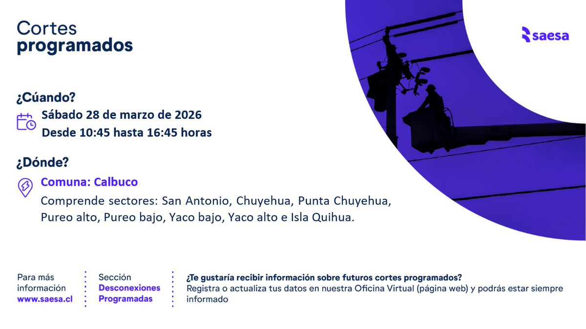 saesa's tweet image. ¡Atención vecinos de #Calbuco! Les recordamos que el sábado 28 de marzo de 2026 se realizará un #CorteProgramado en sectores San Antonio, Chuyehua, Punta Chuyehua y alrededores. Lamentamos los inconvenientes, estamos trabajando para darte el mejor servicio.