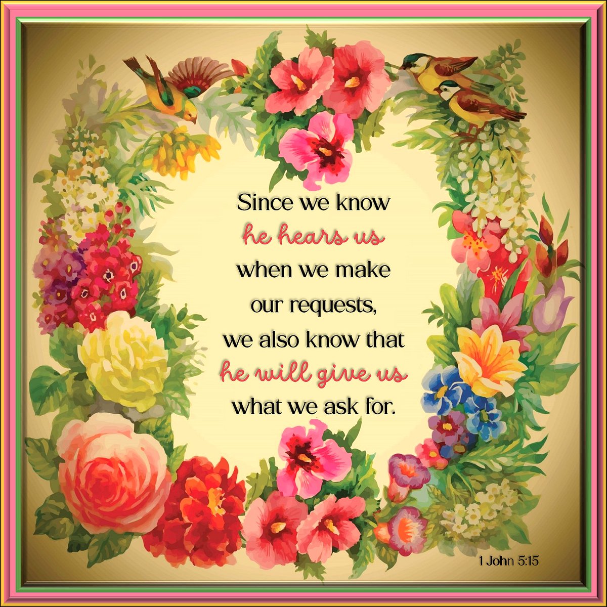 We talk. God listens. He knows what’s best for us and answers in a way that helps us live our His perfect plan for our lives. Talk to Him today!