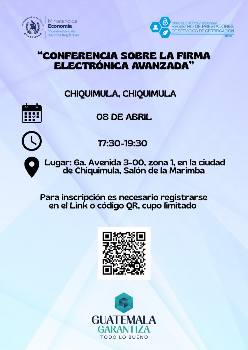 RPSCGT's tweet photo. 📢 Conferencia sobre Firma Electrónica Avanzada en Chiquimula, Chiquimula.
📅 08 de abril | ⏰ 17:30–19:30
Conoce su validez legal y aplicación en procesos digitales.
📍 Cupo limitado, inscríbete con el QR. 

hashtag#GuatemalaGarantizaTodoLoBueno https://t.co/n7V5crM4kQ