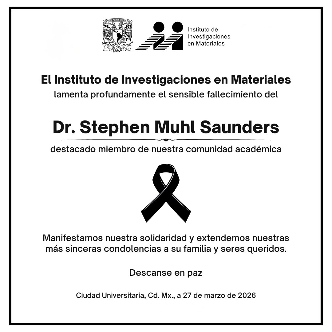 iimunam's tweet photo. El Instituto de Investigaciones en Materiales lamenta el sensible fallecimiento del Dr. Stephen Muhl, destacado miembro de nuestra comunidad académica. Descanse en paz. https://t.co/FGnRP5ypDd