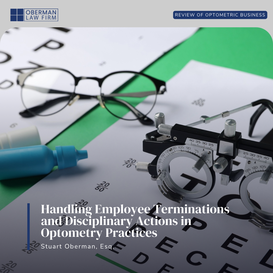 ObermanLaw's tweet image. We are proud to announce that an article by Stuart Oberman, titled “Handling Employee Terminations and Disciplinary Actions in Optometry Practices,” was featured in Review of Optometric Business.

🔗 Read here: bit.ly/SJOArticle 

#Optometry #OptometricPractice