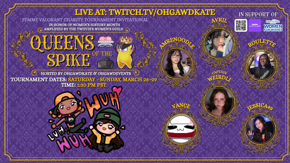 ohgawdkate's tweet photo. 👑Introducing the teams for Queens of the Spike @Valorant Charity Tournament hosted by @Ohgawdevents for @MakeAWishIntl - Women for Wishes 2026 in celebration of Women's History Month amplified by the @Twitch Women's Guild!👑

💋WuhLuhWuh💋

👑Captain: @weirdliii 
 
👾Players: @amrenoodle | @soneroulette | @avrilexists
| Vance 

🏆Tournament Dates: Saturday-Sunday, March 28-29
🕑Times: 1:30 PM PST | 4:30 PM EST
💫Make A Wish International - Women for Wishes 2026: https://t.co/YRUIASIzS9
📺Watch Live: https://t.co/dWWWeDugZh
💛Donate: https://t.co/Q2xUrtPTV1

Let’s celebrate Women’s History Month with @OhgawdEvents! 💛 

#OHGAWDEVENTS | #QUEENSOFTHESPIKE | #VALORANT | #WOMENSHISTORYMONTH | #CHARITY