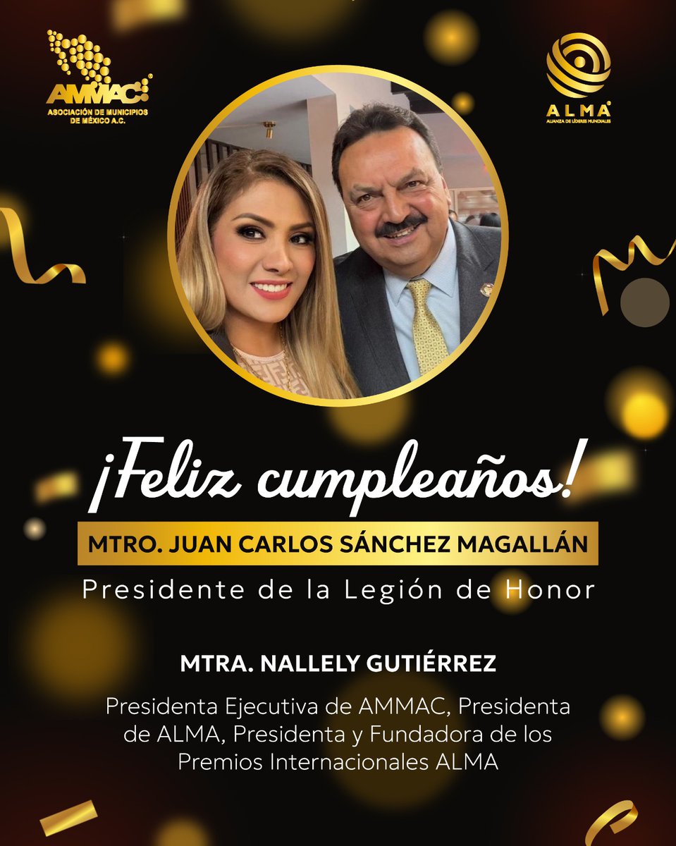 PremiosInteALMA's tweet photo. En Premios Internacionales Alma nos unimos a la celebración del cumpleaños del Mtro. @JCSchezMagallan
Su vocación, liderazgo y dedicación son inspiración para quienes trabajan por un México más fuerte y con valores.

Reciba nuestros mejores deseos en este día especial. https://t.co/4KVcJqgw44