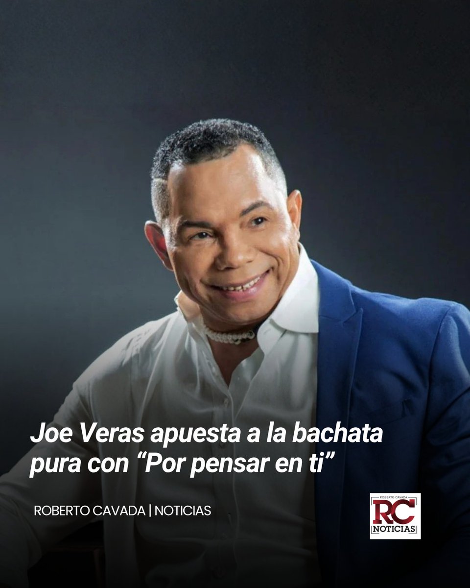 rcavada's tweet photo. Joe Veras apuesta a la bachata pura con “Por pensar en ti”
https://t.co/oFjC76n0hU
#RobertoCavada #RCNoticias #JoeVeras https://t.co/RJslFI5BBQ