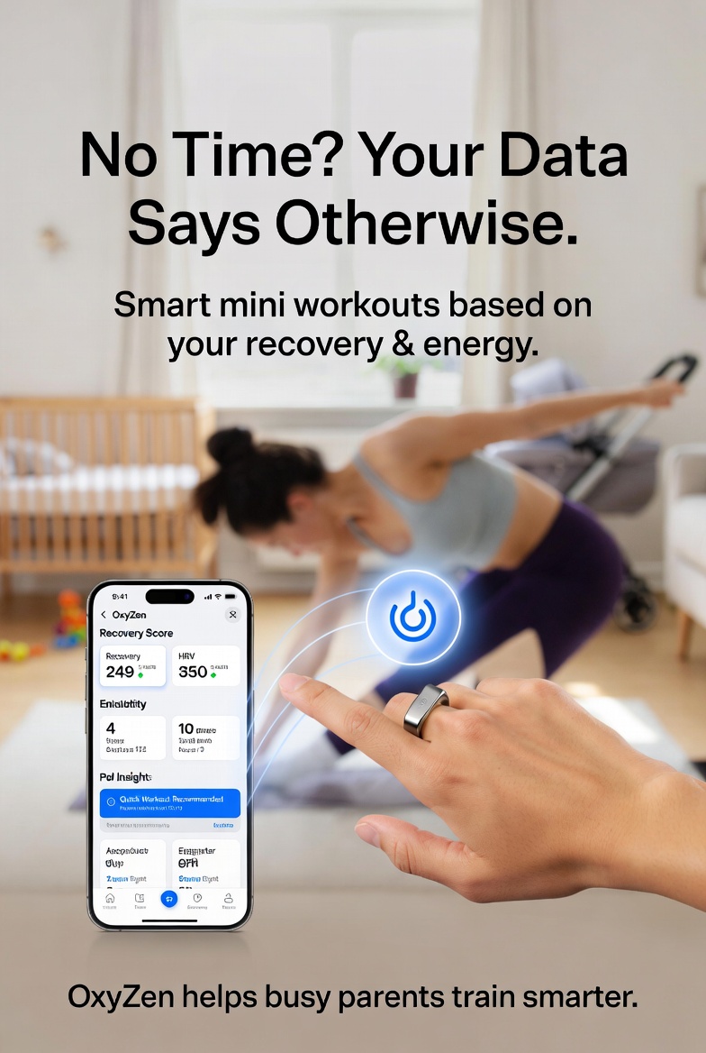 Oxyzenrings's tweet image. You don’t need an hour to stay active.
Short workouts guided by your body’s recovery data help you train efficiently — even on busy days.

Consistency beats duration.

#ParentWellness #BusyParent #MiniWorkout #SmartTraining #OxyZenParent