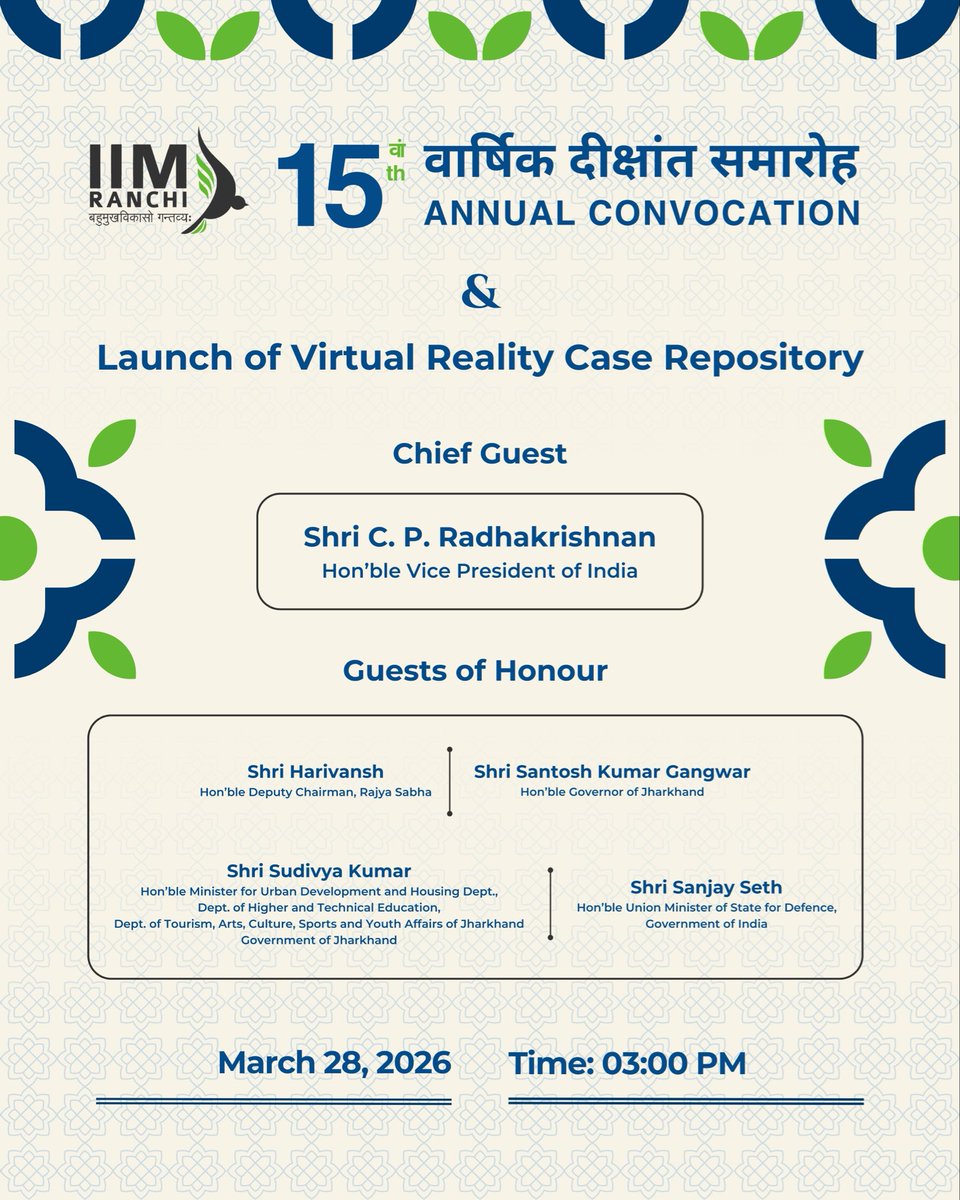 IIMRanchi_Off's tweet image. IIM Ranchi is set to celebrate the academic excellence of its graduating students at the 15th Annual Convocation Ceremony on March 28, 2026.

Venue: IIM Ranchi Campus
Time: 3:00 PM

#IIMRanchi #IIM #Convocation2026 #Leadership #Graduation #AcademicExcellence #FutureLeaders