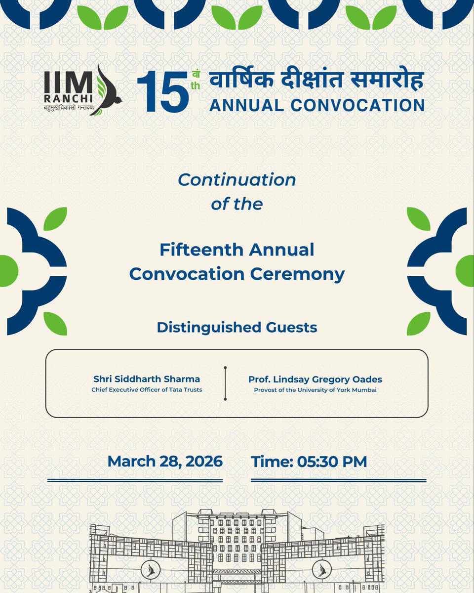 IIMRanchi_Off's tweet image. IIM Ranchi is set to celebrate the academic excellence of its graduating students at the 15th Annual Convocation Ceremony on March 28, 2026.

Venue: IIM Ranchi Campus
Time: 3:00 PM

#IIMRanchi #IIM #Convocation2026 #Leadership #Graduation #AcademicExcellence #FutureLeaders
