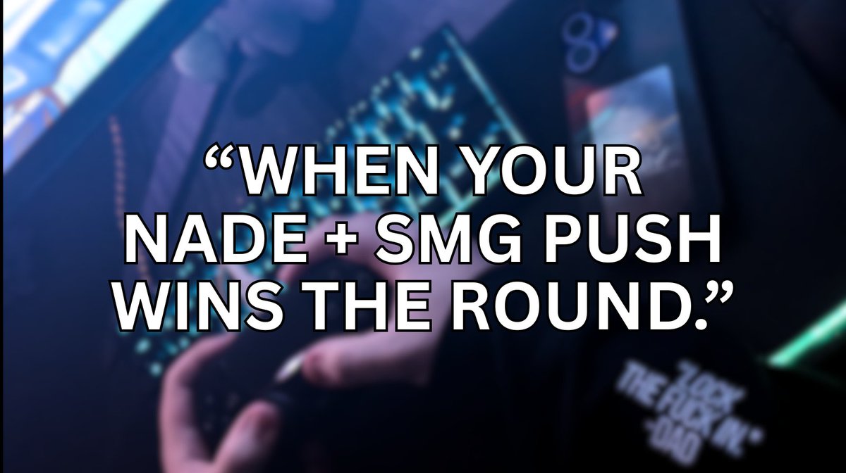 WristCheckedCo's tweet photo. When your nade + SMG push wins the round.

Perfect synergy! https://t.co/AxuxyiARRi