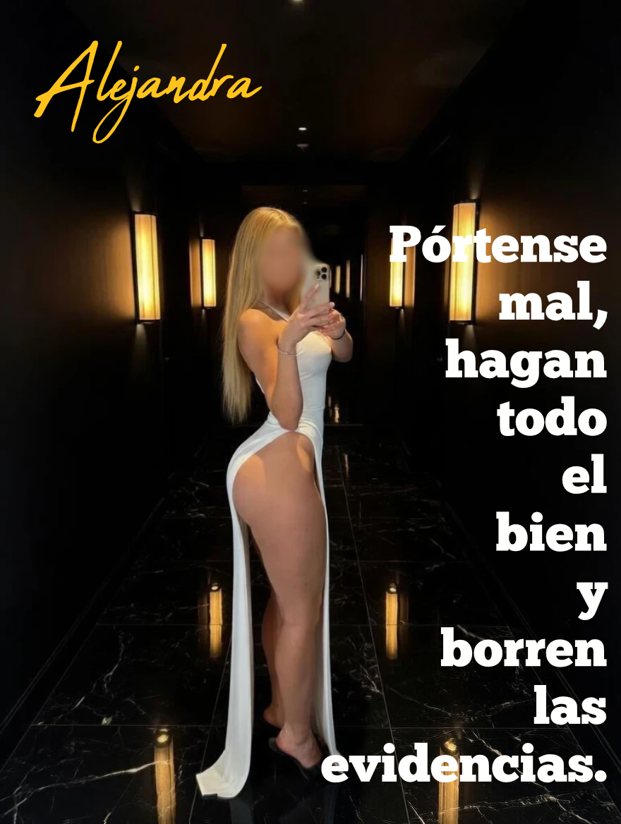 Portense mal, hagan todo el bien y borren las evidencias.