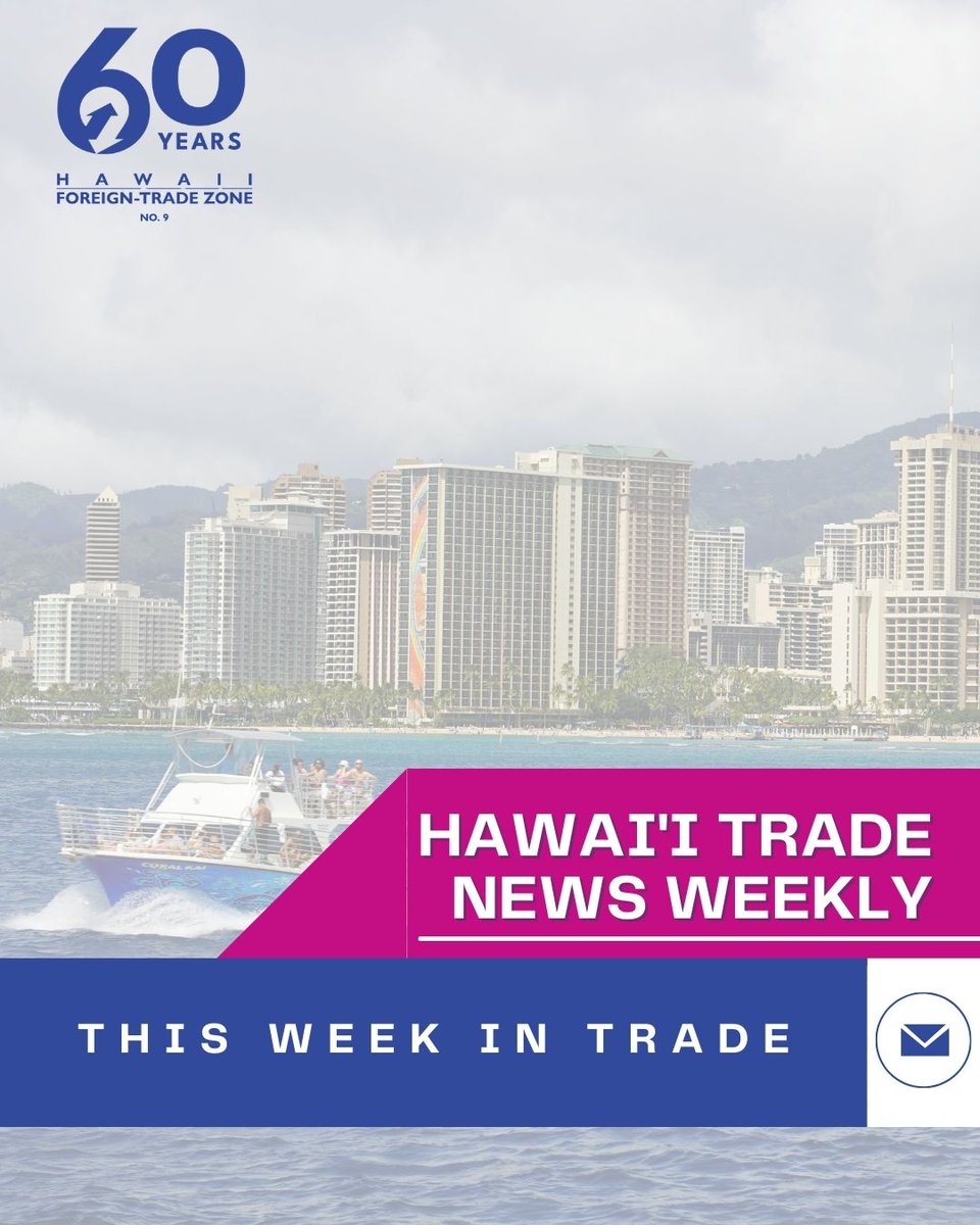 Each week, Trade News Weekly brings together reporting from trusted trade publications covering global commerce, tariffs, and international markets. ftz9.org/news/trade-new…

#FTZ9 #DBEDT #TradeUpdates #ImportExport #HawaiiBusiness