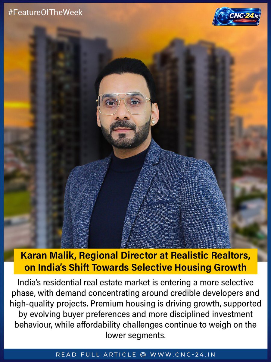 cnc24official's tweet photo. #FeatureOfTheWeek

India’s housing market is evolving, and growth is no longer uniform.

In this exclusive conversation, #KaranMalik highlights how the sector is entering a more selective phase, where quality, credibility, and long-term value are taking centre stage. From the rise of premium housing to more disciplined investor behaviour, the market is steadily moving beyond speculative trends.

With a growing share of demand shifting towards homes priced above Rs 1 crore, buyers are prioritising better planning, location, and reliability, signalling a more mature and discerning market.

What remains to watch is the widening affordability gap and how the sector balances premium growth with broader accessibility.

Full story on CNC 24
Link : https://t.co/5bmliu27ly

#CNC24 #FeatureOfTheWeek #RealEstateIndia #HousingMarket #PropertyTrends