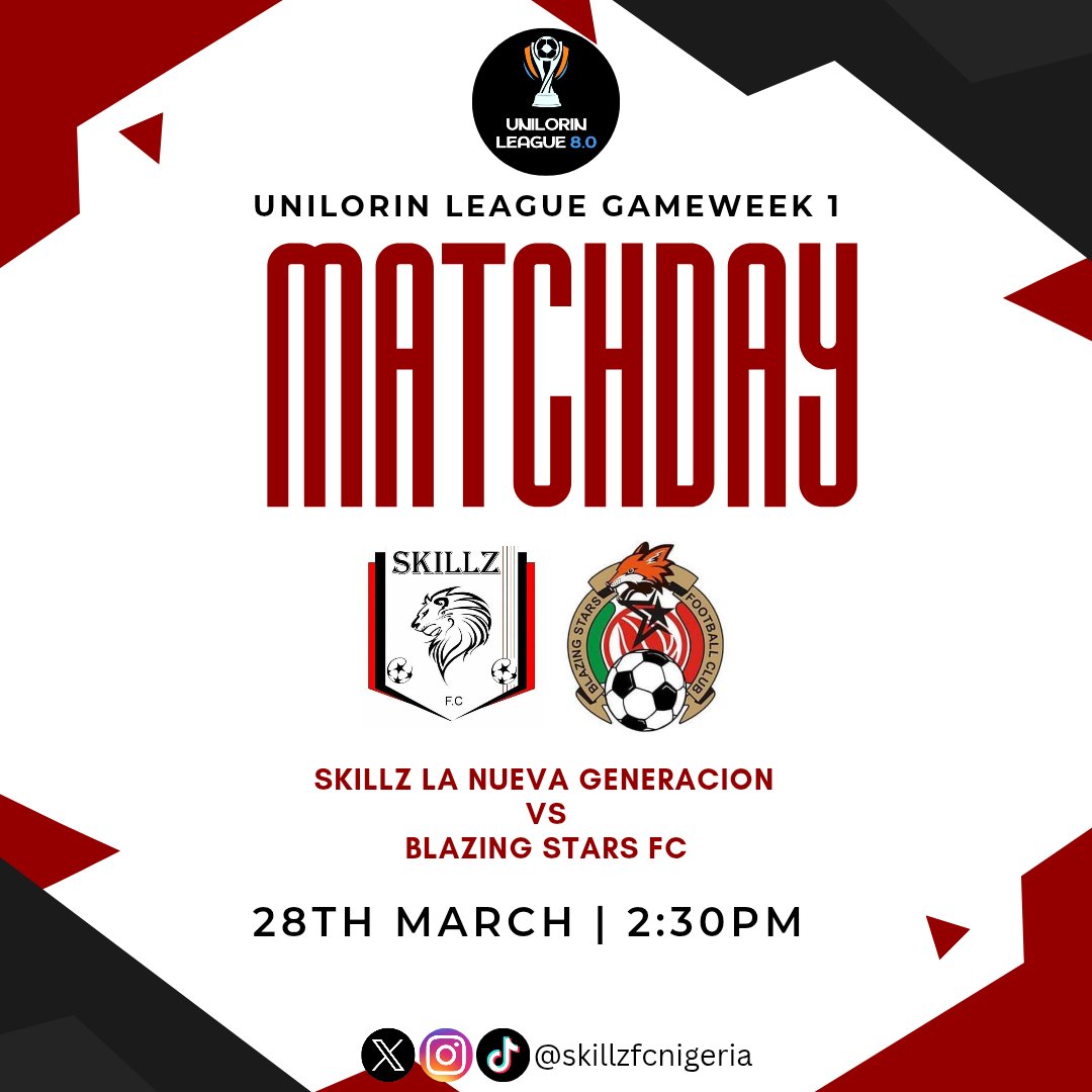 skillzfcnigeria's tweet photo. UNILORIN LEAGUE 8.0

🔴 IT'S MATCHDAY ⚫
The La Nueva boy's quest for gold begins ✨

Gameweek 1
🆚 BLAZING STARS FC (Home)
📆: 28th March, 2026
⏰: 2:30PM
🏟️: Unilorin Main Bowl

#NaWeBeSkillz | #UnilorinLeague8 | #SFCBLA https://t.co/voxmawlJIP