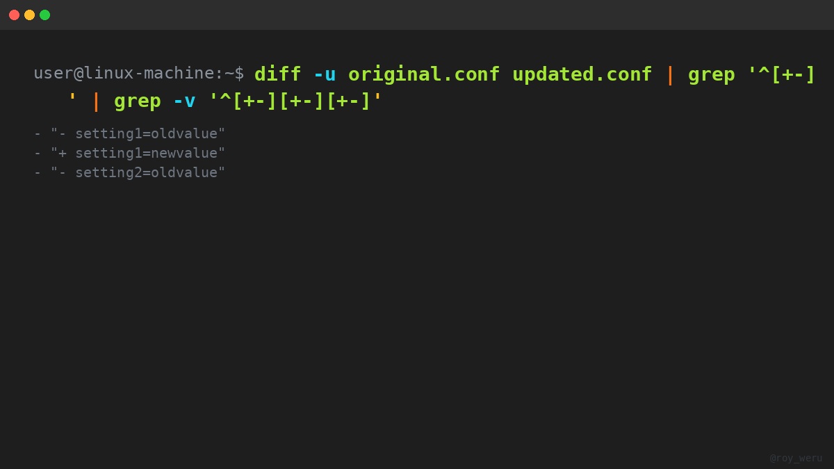 roy_weru's tweet photo. Diff without the noise. `diff -u original.conf updated.conf | grep '^[+-]' | grep -v '^[+-][+-][+-]'` shows only real edits, not headers. ⚡

#linux #terminal #diffs #configmanagement #sysadmin https://t.co/2lyySWB54h