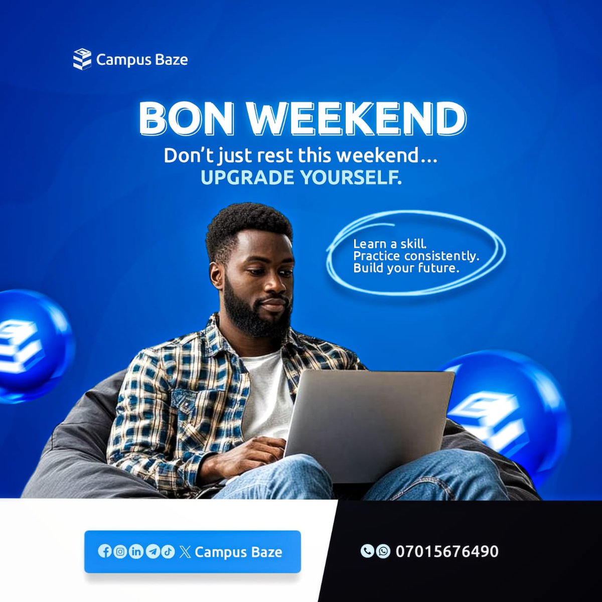 campusbaze's tweet photo. *_Weekends are not just for rest… they’re for reset._*

While everyone is relaxing, this is also the best time to invest in yourself quietly. 🤭

Learn something.
Practice something.
Improve something.

Small effort now = big results later.
*What are you learning this weekend? 👇*