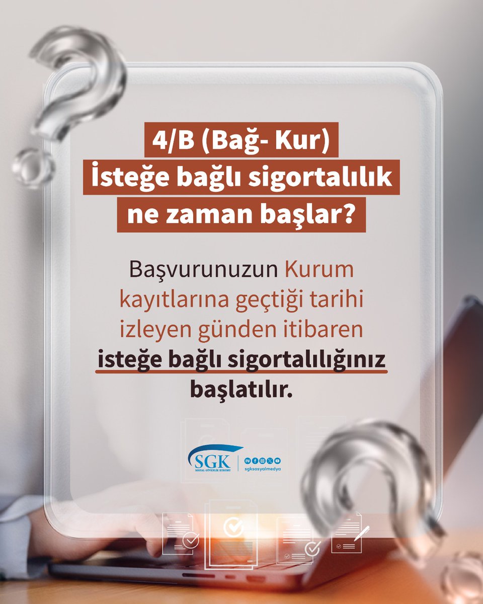 4/B (Bağ-Kur) isteğe bağlı sigortalılığınız, başvurunuzun kurumumuz kayıtlarına geçtiği tarihi izleyen gün itibariyle başlatılır.
