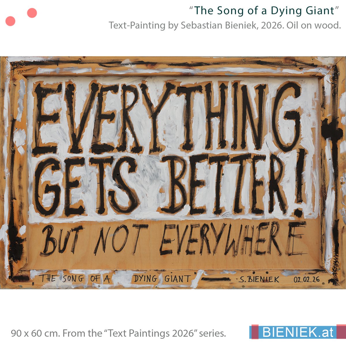„The Song of a Dying Giant“, Text-Painting by Sebastian Bieniek, 2026 (everything gets better! But not everywhere). Oil on wood. From the Text-Paintings 2026 series. More: BIENIEK.at

#SebastianBieniek #Ulmen UdSSR #Fernandes #Buckelwal Punkte Undav Instagram-Beitrag
