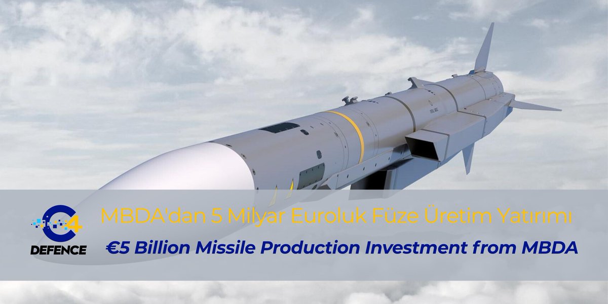 C4Defence's tweet image. MBDA'dan 5 Milyar Euroluk Füze Üretim Yatırımı
€5 Billion Missile Production Investment from MBDA

#MBDA, 2030 yılına kadar füze üretim kapasitesini artırmak amacıyla 5 milyar Euro yatırım yapacağını açıkladı.

🌐

MBDA announced that it will invest €5 billion to increase its