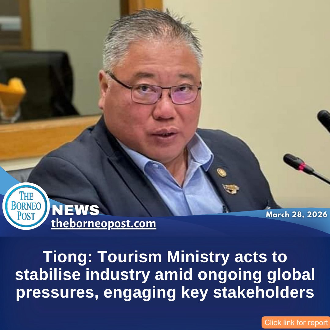 theborneopost's tweet image. Tourism Ministry engages stakeholders to stabilise Malaysia’s tourism industry amid ongoing global pressures, says Datuk Seri Tiong King Sing.
theborneopost.com/2026/03/28/tio…

#Malaysia #Tourism #EconomicStability #MiddleEastConflict #OilPrices