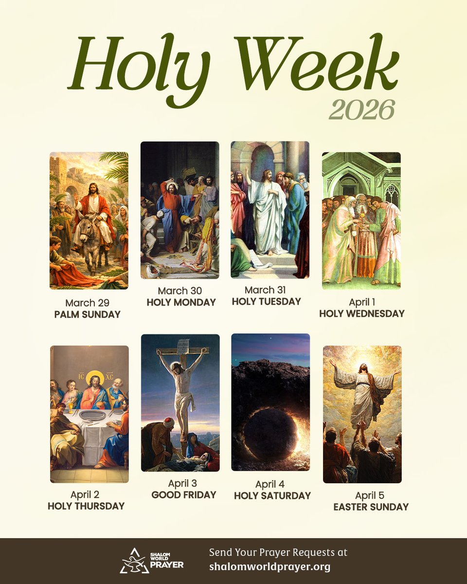 SwPrayer's tweet image. Holy Week is more than dates on a calendar—it is the sacred story that transformed the world. From Palm Sunday to the glory of the Resurrection, each moment draws us into a deeper encounter with Christ’s love, sacrifice, and victory. 

#HolyWeek2026 #Lent2026 #shalomworldnews