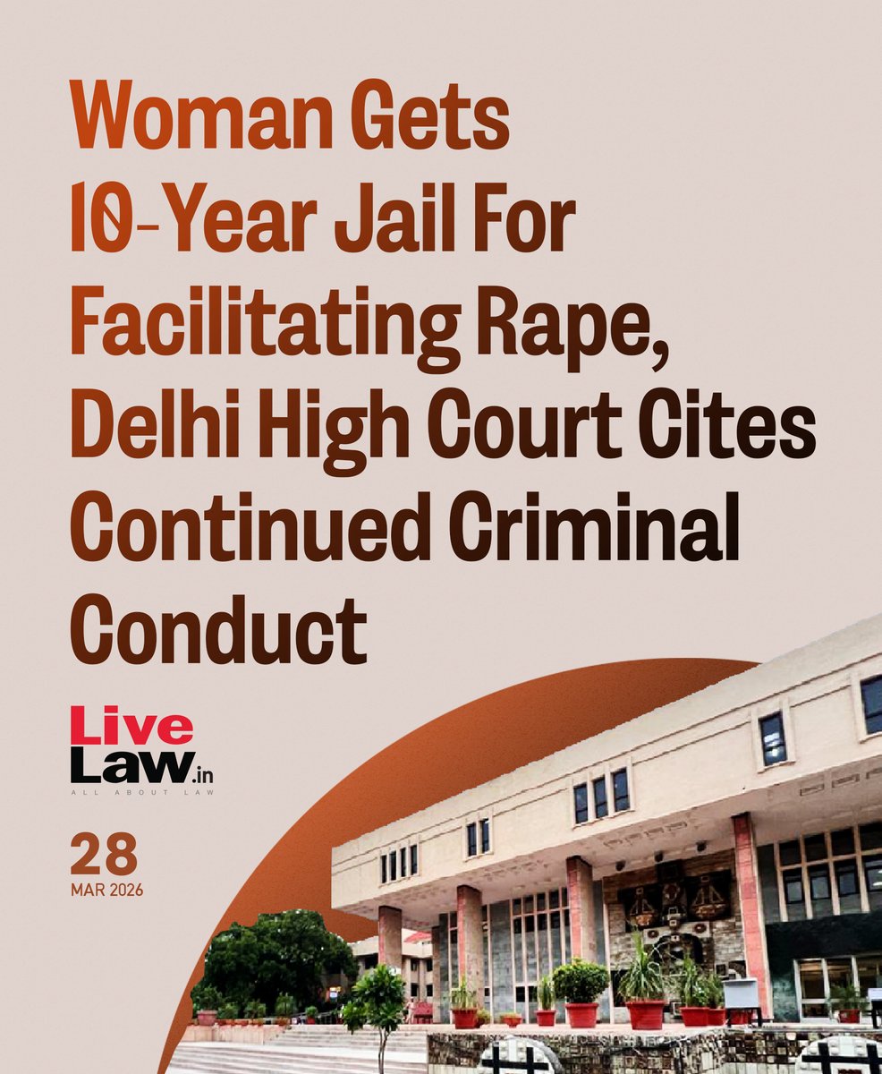 LiveLawIndia's tweet image. The Delhi High Court has sentenced a woman to 10 years of rigorous imprisonment for facilitating the commission of rape, while emphasising her continued involvement in criminal activities as a key factor in denying leniency.
Read more: bitl.to/5oay
#DelhiHighCourt