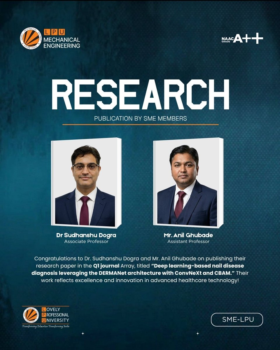 Research Excellence at LPU 🔬

Congratulations to Dr. Sudhanshu Dogra and Mr. Anil Ghubade on publishing their Q1 journal paper on AI-based nail disease diagnosis.

A proud moment showcasing innovation in healthcare technology and deep learning.

#LPU #ResearchExcellence