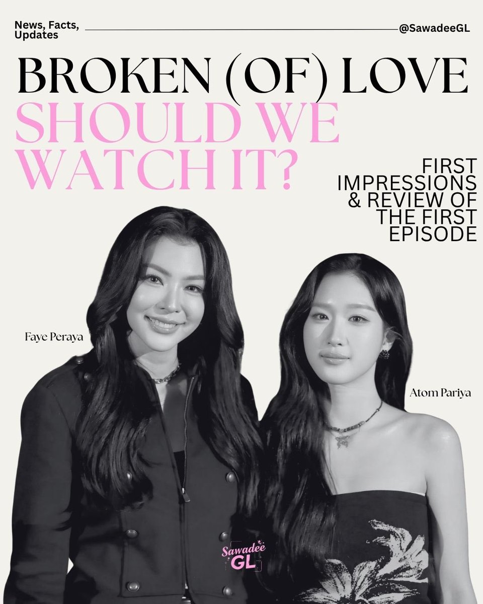 SawadeeGL's tweet photo. Our review of Broken of Love comes hot off the heels of the episode premiere on March 27, which was accompanied by the special “Before It Breaks” event. We made sure to secure access to support Faye’s work and be among the first to respond with our thoughts. This review reflects that firsthand experience and the immediate impact the episode left on us.

Some shows try to impress you fast. Broken of Love doesn’t. It pulls you in quietly and refuses to let go.

This is a story where the past isn’t background noise, but a living force shaping every choice, every silence, every glance. The writing trusts the viewer, the pacing breathes, and the emotions sit under the surface until they hit harder than expected.

Arisa is magnetic in the most restrained way, Lalín adds emotional contrast and depth. Even the tension around side characters builds something bigger. You can already feel the long game.

What stands out most is the confidence. No over-explaining, no cheap drama: just layered storytelling, subtle performances, and an atmosphere that lingers. If it keeps this level, the potential is huge. This could easily grow into one of those quietly unforgettable series.

It’s kind of the series that hooks you from the very first episode!  

#BrokenOfLovePremiere #BrokenOfLoveEP1
#FayeAtom #FayePeraya #AtomPariya #BrokenOfLoveTheSeries @BBrokenOfLove