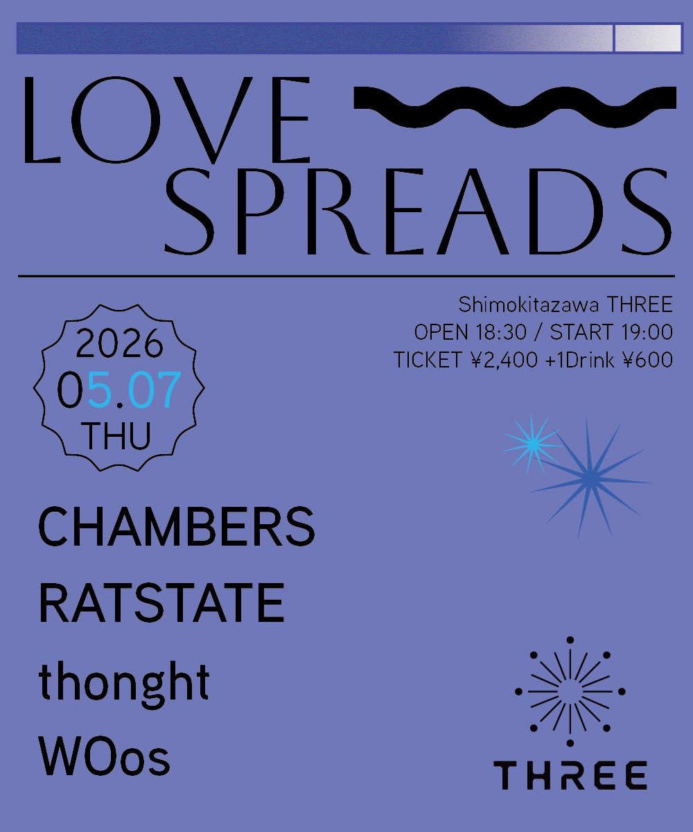 chambers__jp's tweet photo. 【LIVE info】

LOVE SPREADS
2026.5.7(木)
下北沢THREE
OPEN 18:30/START 19:00
TICKET ¥2,400 +1ドリンク¥600 

【LIVE】
CHAMBERS
RATSTATE
thonght
WOos

※ご予約は各出演者お取り置きにて承ります https://t.co/m73smYg0IP