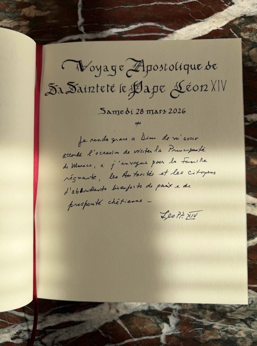 Pope Leo’s charming message in the royal family’s guestbook:

“Je rends grâce à Dieu de m'avoir accordé l'occasion de visiter la Principauté
de Monaco, et j'invoque pour la Famille régnante, les Autorités et les citoyens
d'abondants bienfaits de paix et de prospérité chrétienne.”