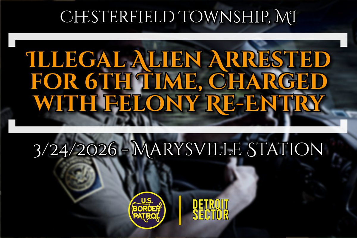 USBPChiefDTM's tweet image. 3/24 – Marysville Station agents arrested an illegal alien from Mexico in Chesterfield Township, MI. The subject was charged with felony re-entry for violating U.S. immigration laws for the 6th time. He will be #deported.

Charge:
* RE-ENTRY OF REMOVED ALIEN (FELONY)