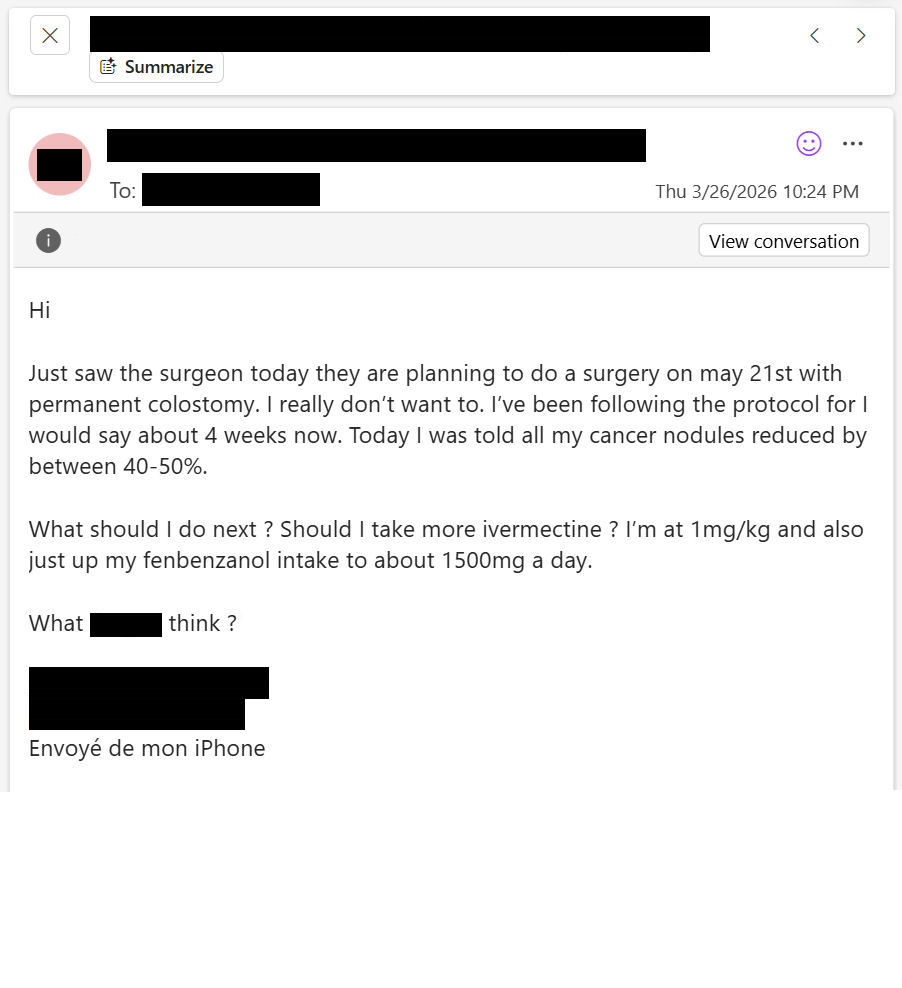 MakisMedicine's tweet photo. NEW ARTICLE: IVERMECTIN and FENBENDAZOLE Testimonial - 37 year old FRENCH man with Stage 4 Rectal Cancer reports after 1 month - 50% tumor shrinkage!!

French Cancer patients are getting swept up in the Ivermectin Cancer Revolution!! 😃🇫🇷

STORY:
37 year old FRENCH man with Stage 4 Rectal Cancer

He took Ivermectin and Fenbendazole for 1 month:

"I’ve been following protocol for I would say about 4 weeks now. Today I was told all my cancer nodules reduced by between 40-50%."

Isn't that incredible?

But yes, Oncologists and Surgeons keep sticking their heads in the sand. There is no money for them in helping cancer patients with repurposed drugs.

I have helped over 9000 Cancer patients with repurposed drugs like Ivermectin, Fenbendazole and Mebendazole. 

Cancer Research. Education. Lives saved.

I'm currently moving to Florida.
New Florida Cancer Clinic is coming soon!! 🤫

Every cancer patient should be on my sub.stack, read my X bio for details!!

God Bless...