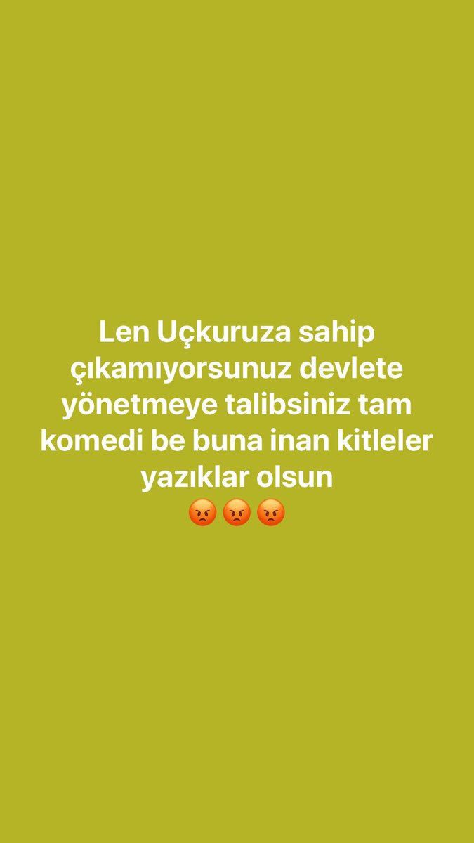 Len Uçkuruza sahip çıkamıyorsunuz 
Devleti yönetmeye 
Talib oluyorsunuz
Tam komedisiniz ve buna inan kitleler var yazıklar olsun 
😡😡😡