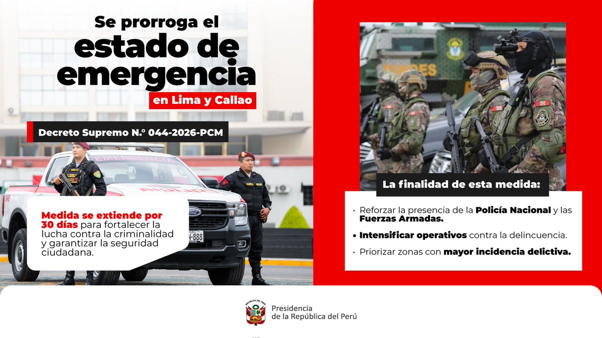 presidenciaperu's tweet photo. El Gobierno continúa ejecutando medidas firmes frente a la inseguridad. Mediante el Decreto Supremo N.° 044-2026-PCM, se prorroga por 30 días el estado de emergencia en Lima Metropolitana y el Callao, fortaleciendo las acciones contra el crimen y permitiendo restricciones temporales, conforme a ley, para proteger a la población.