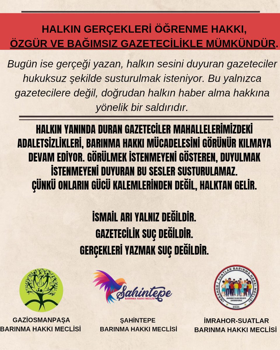 dirensahintepe's tweet photo. Halkın gerçekleri öğrenme hakkı, özgür ve bağımsız gazetecilikle mümkündür. Bugün ise gerçeği yazan, halkın sesini duyuran gazeteciler hukuksuz şekilde susturulmak isteniyor. Bu yalnızca gazetecilere değil, doğrudan halkın haber alma hakkına yönelik bir saldırıdır.
Halkın yanında duran gazeteciler mahallelerimizdeki adaletsizlikleri, barınma hakkı mücadelesini görünür kılmaya devam ediyor. Görülmek istenmeyeni gösteren, duyulmak istenmeyeni duyuran bu sesler susturulamaz.
Çünkü onların gücü kalemlerinden değil, halktan gelir.
"İsmail arı yalnız değildir."
*"Gazetecilik suç değildir."*
*"Gerçekleri yazmak suç değildir."*